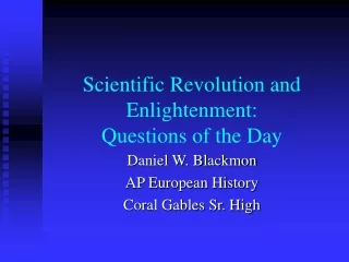 Scientific Revolution and Enlightenment: Questions of the Day