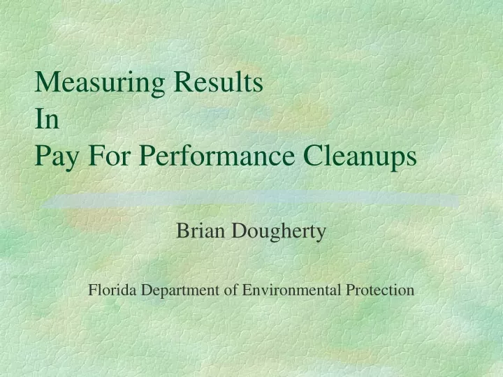measuring results in pay for performance cleanups