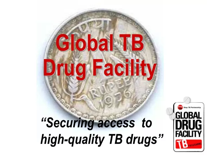 global tb drug facility