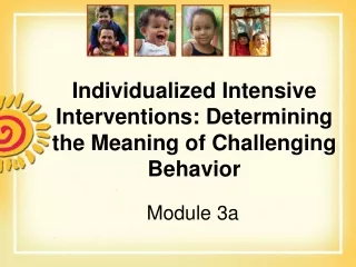 Individualized Intensive Interventions: Determining the Meaning of Challenging Behavior