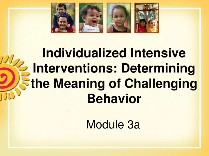 individualized intensive interventions determining the meaning of challenging behavior