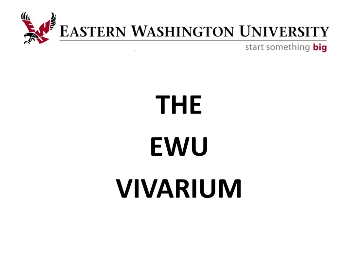 the ewu vivarium