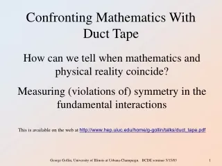 Confronting Mathematics With Duct Tape