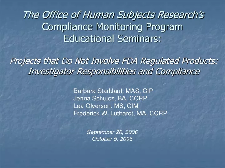 the office of human subjects research s compliance monitoring program educational seminars