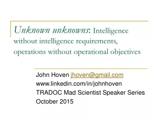 John Hoven  jhoven@gmail linkedin/in/johnhoven  TRADOC Mad Scientist Speaker Series