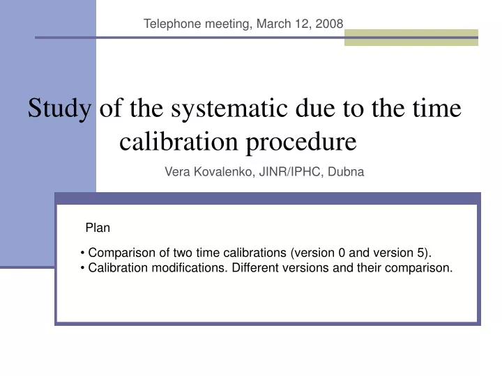 study of the systematic due to the time calibration procedure