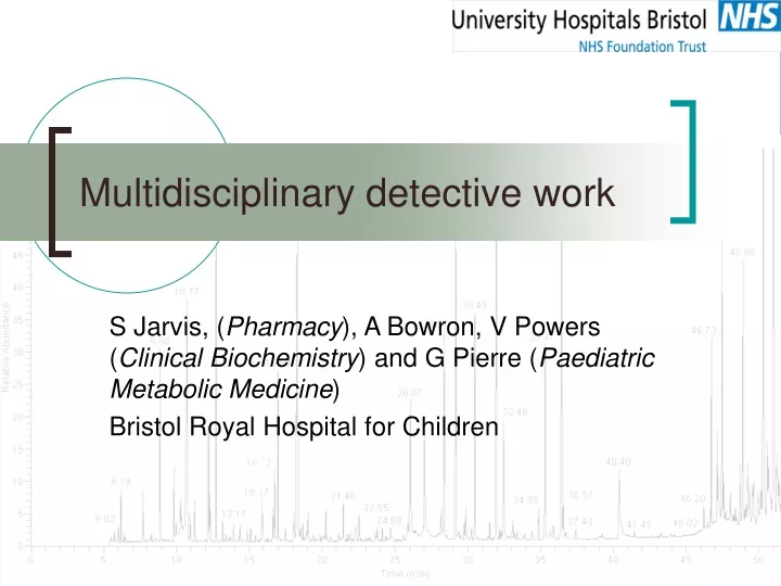 multidisciplinary detective work