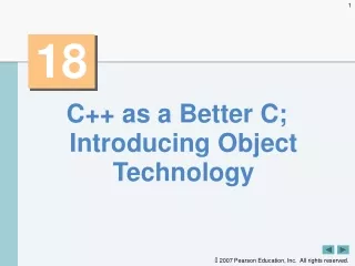 C++ as a Better C; Introducing Object Technology