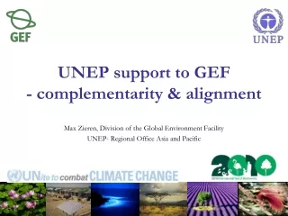 UNEP support to GEF  - complementarity &amp; alignment