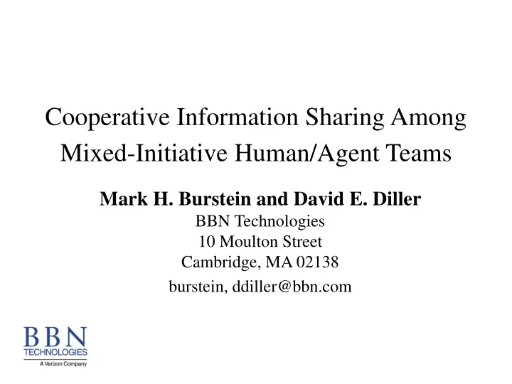 cooperative information sharing among mixed initiative human agent teams