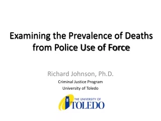 Examining the Prevalence of Deaths from Police Use of Force