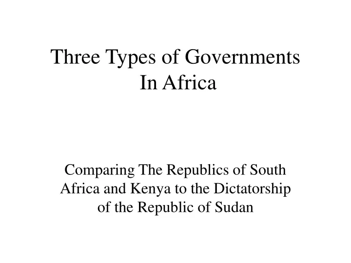 three types of governments in africa