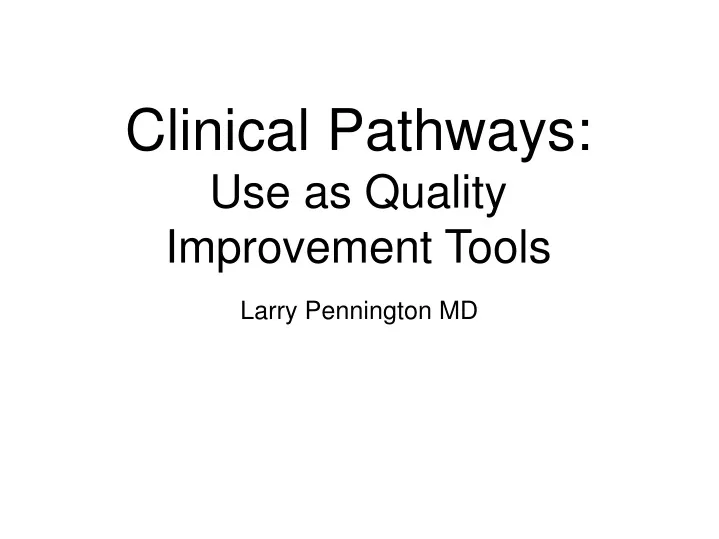 clinical pathways use as quality improvement tools