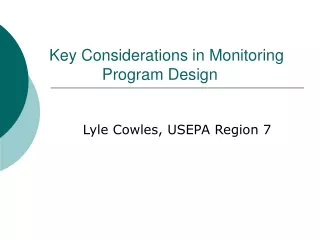 Key Considerations in Monitoring Program Design