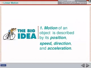 1. Motion  of an object   is described by  its  position ,