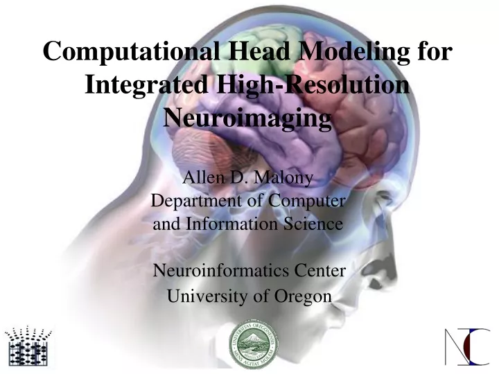 computational head modeling for integrated high resolution neuroimaging