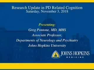 Research Update in PD Related Cognition Saturday, November 3, 2018