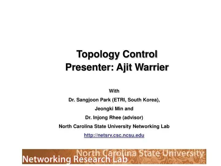 topology control presenter ajit warrier