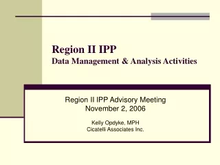 Region II IPP Data Management &amp; Analysis Activities