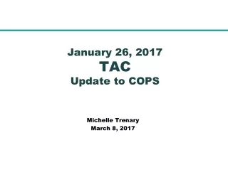 January 26, 2017 TAC Update to COPS