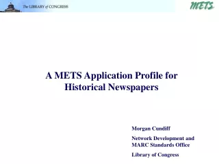 A METS Application Profile for Historical Newspapers