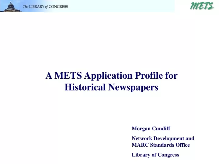 a mets application profile for historical