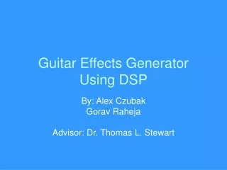 Guitar Effects Generator Using DSP