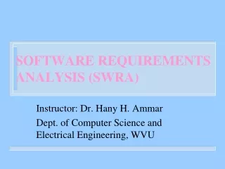 SOFTWARE REQUIREMENTS ANALYSIS (SWRA)