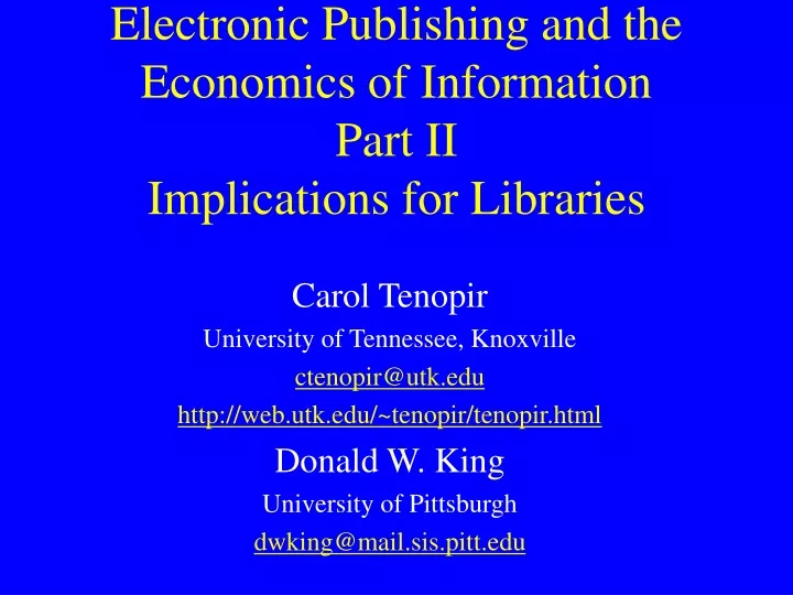 electronic publishing and the economics of information part ii implications for libraries