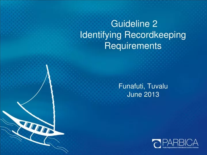 guideline 2 identifying recordkeeping requirements