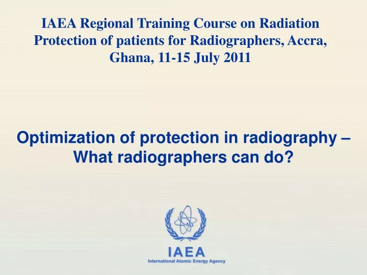 optimization of protection in radiography what radiographers can do