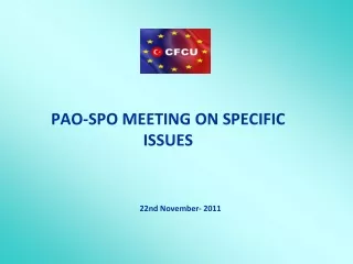 PAO-SPO MEETING ON SPECIFIC ISSUES