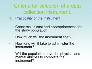 Criteria for selection of a data collection instrument.