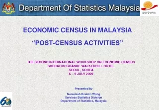 ECONOMIC CENSUS IN MALAYSIA “POST-CENSUS ACTIVITIES”