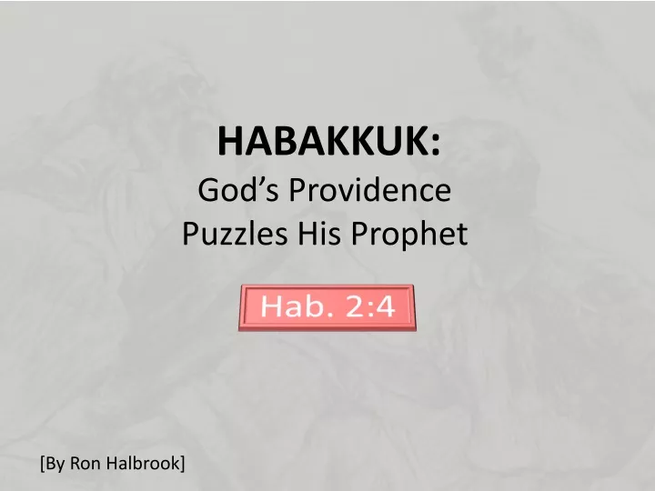 habakkuk god s providence puzzles his prophet