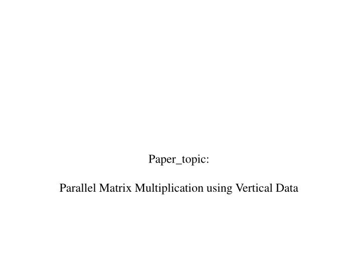 paper topic parallel matrix multiplication using