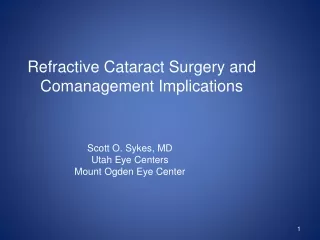 Refractive Cataract Surgery and Comanagement Implications