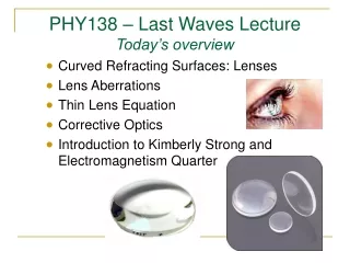 PHY138 – Last Waves Lecture Today’s overview