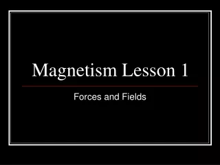 Magnetism Lesson 1