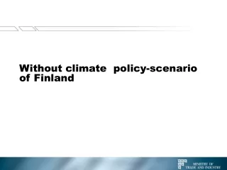 Without climate  policy-scenario of Finland
