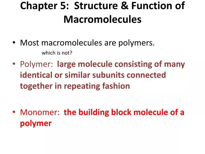 chapter 5 structure function of macromolecules
