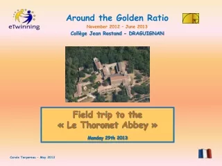 Field trip to the « Le Thoronet  Abbey  » Monday  29th 2013