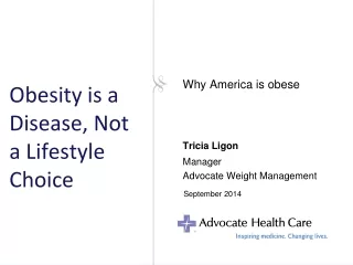 Obesity is a Disease, Not a Lifestyle Choice