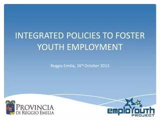INTEGRATED POLICIES TO FOSTER YOUTH EMPLOYMENT