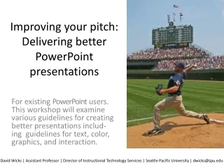 Improving your pitch: Delivering better PowerPoint presentations