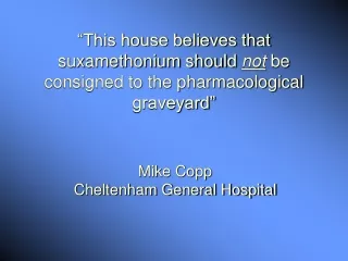 Mike Copp Cheltenham General Hospital