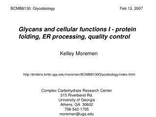Glycans and cellular functions I - protein folding, ER processing, quality control