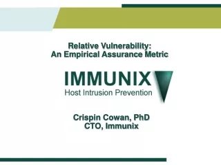 Crispin Cowan, PhD CTO, Immunix