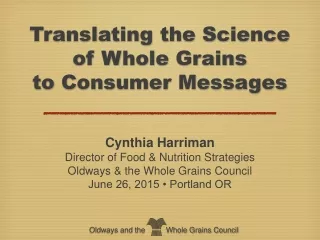 Oldways and the          Whole Grains Council