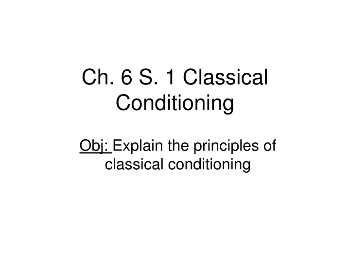 ch 6 s 1 classical conditioning
